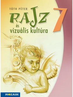 Rajz és vizuális kultúra munkatankönyv 7. osztály