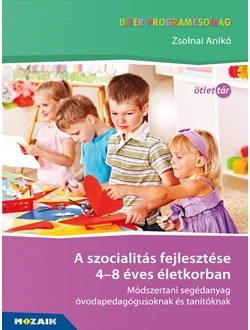 A szocialitás fejlesztése 4-8 éves életkorban