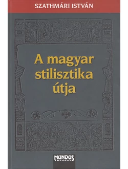 A magyar stilisztika útja