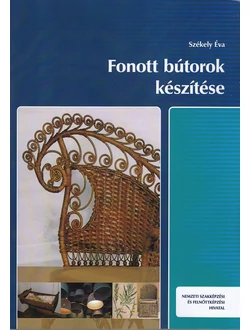 Fonott bútorok készítése