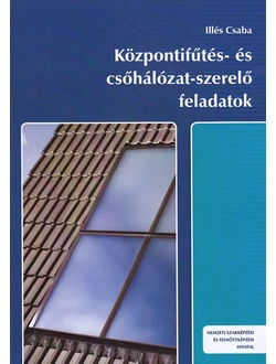 Központifűtés- és csőhálózat-szerelő feladatok