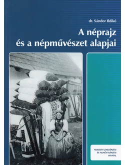 A néprajz és a népművészet alapjai