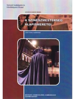 A színészmesterség alapismeretei