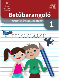 Betűbarangoló 1. – Kisbetűs írás munkafüzet