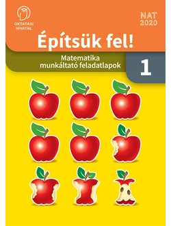 Építsük fel! Matematika munkáltató feladatlapok 1.