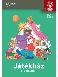Játékház. Feladatlapok I.