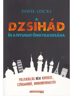 A dzsihád és a Nyugat öngyilkossága
