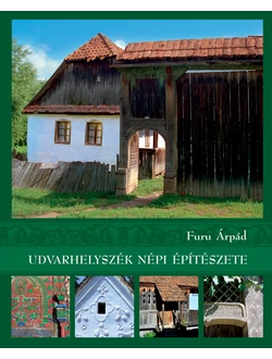 Udvarhelyszék népi építészete