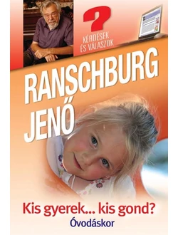 Kis gyerek... kis gond? Óvodáskor