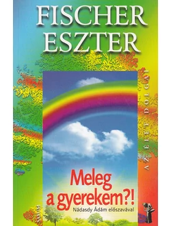 Meleg a gyerekem?!
