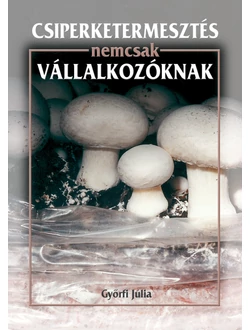 Csiperketermesztés nemcsak vállalkozóknak