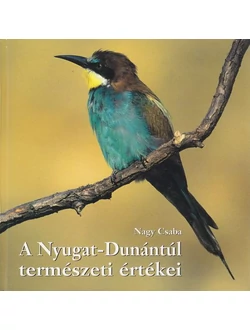 A Nyugat-Dunántúl természeti értékei