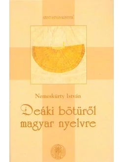 Deáki bötüről magyar nyelvre
