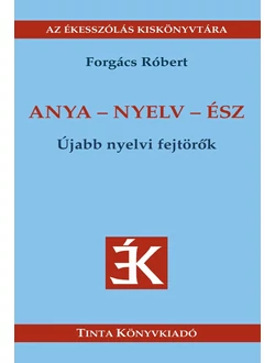 Anya - nyelv - ész
