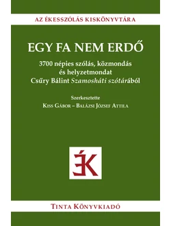 Egy fa nem erdő
