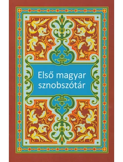 Első magyar sznobszótár