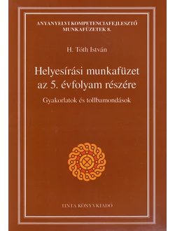 Helyesírási munkafüzet az 5. évfolyam részére