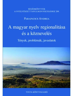 A magyar nyelv regionalitása és a köznevelés