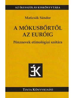 A mókusbőrtől az euróig