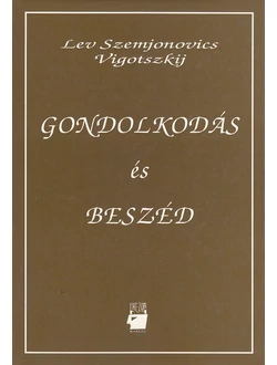 Gondolkodás és beszéd (szépséghibás védőborítóval)