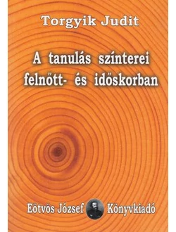 A tanulás színterei felnőtt- és időskorban