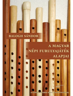 A magyar népi furulyajáték alapjai