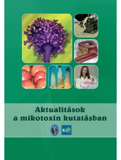 Aktualitások a mikotoxin kutatásban