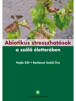 Abiotikus stresszhatások a szőlő életterében