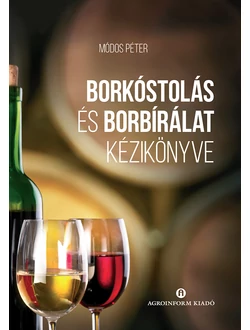Borkóstolás és borbírálat kézikönyve