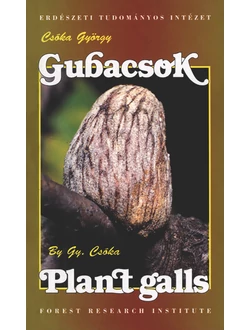 Gubacsok / Plant galls