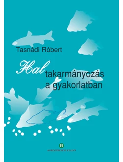 Haltakarmányozás a gyakorlatban