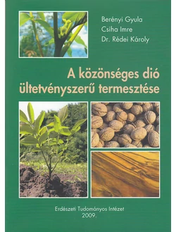 A közönséges dió ültetvényszerű termesztése