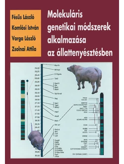 Molekuláris genetikai módszerek alkalmazása az állattenyésztésben