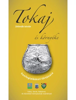 Tokaj és környéke honfoglalás kori története