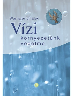 Vízi környezetünk védelme
