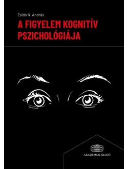 A figyelem kognitív pszichológiája