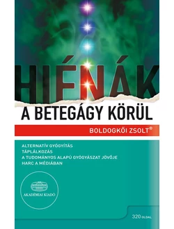 Hiénák a betegágy körül