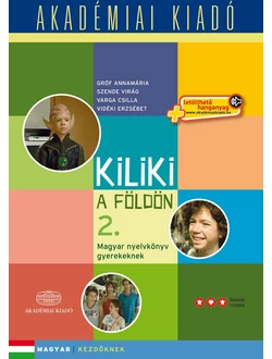 Kiliki a Földön 2.