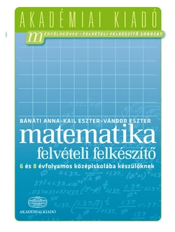 Matematika felvételi felkészítő