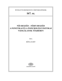 Női beszéd - férfi beszéd a fonetikai és pszicholingvisztikai vizsgálatok tükrében