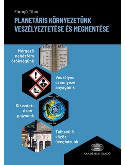 Planetáris környezetünk veszélyeztetése és megmentése