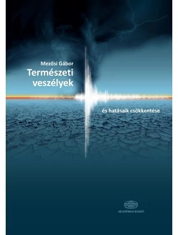 Természeti veszélyek és hatásaik csökkentése