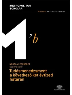 Tudásmenedzsment a következő két évtized határán