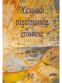 A családi rugalmasság erősítése