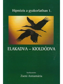 Elakadva - kioldódva