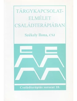 Tárgykapcsolat-elmélet családterápiában