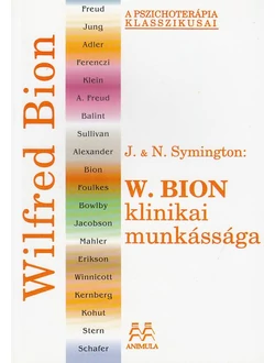W. Bion klinikai munkássága