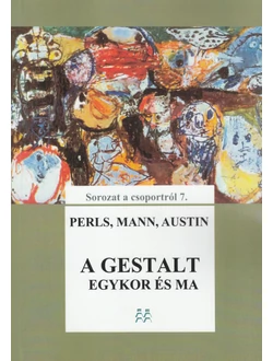 A gestalt egykor és ma