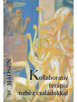 Kollaboratív terápia nehéz családokkal