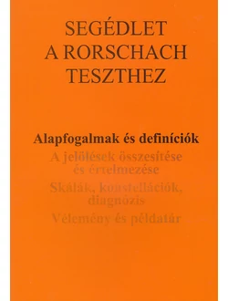 Segédlet a Rorschach teszthez I.